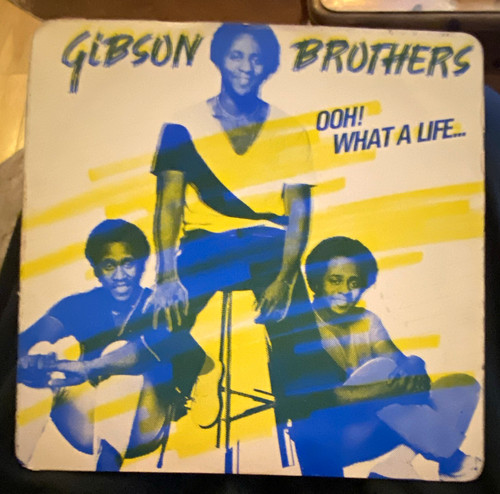 Gibson brothers ooh what a - gibson,
