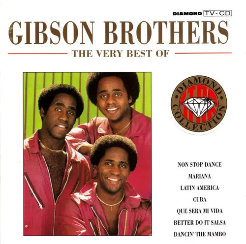 Gibson brothers the very - the,