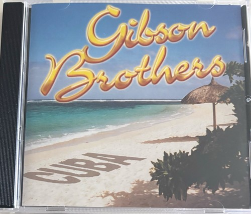 Gibson brothers cuba - gibson,