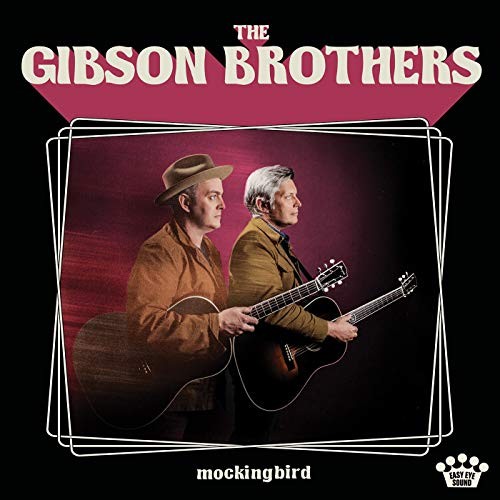 Gibson brothers mockingbird - brothers,