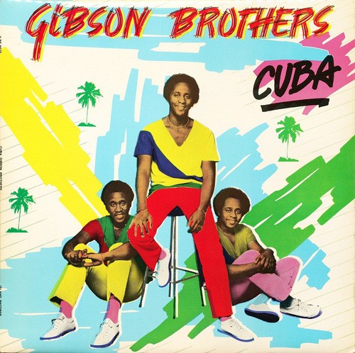 Gibson brothers cuba - brothers,