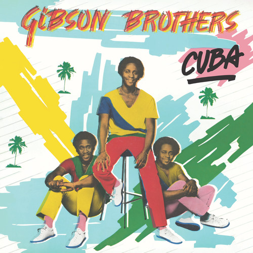 Gibson brothers cuba full - brothers,