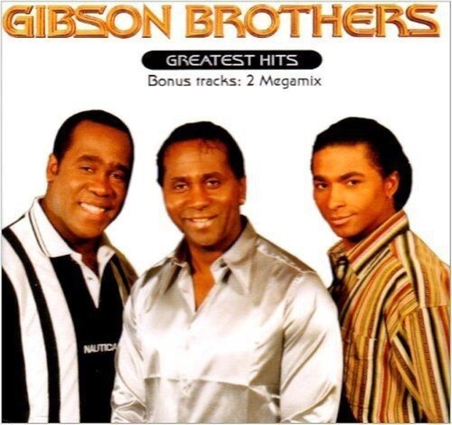 Gibson brothers greatest - -,