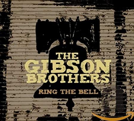Gibson brothers ring the - brothers,