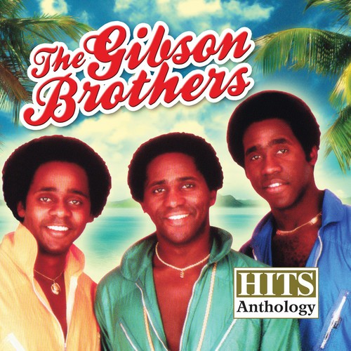 The gibson brothers hits - -,
